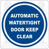 Automatic watertight door keep clear 